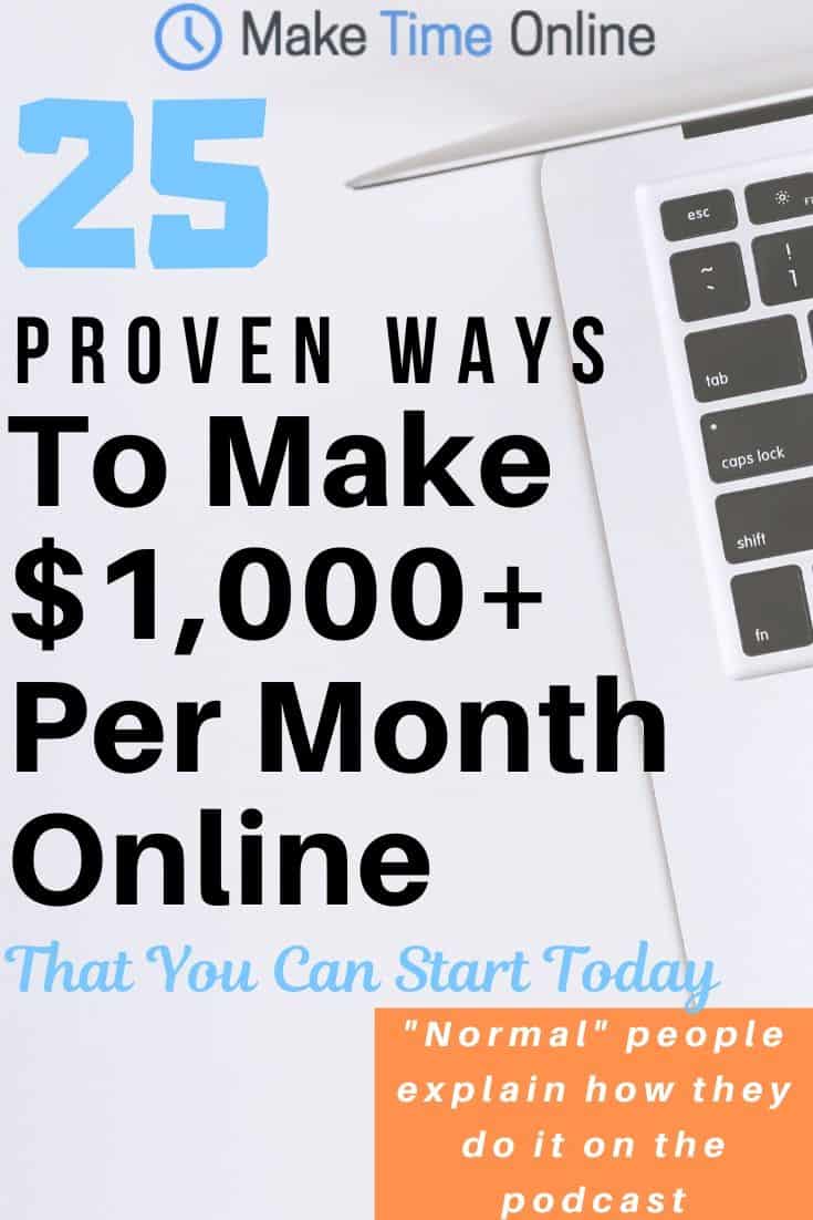 25 proven ways to Make $1,000 a month online you can start today