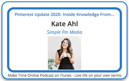 Pinterest Update 2020- Kate Ahl Podcast