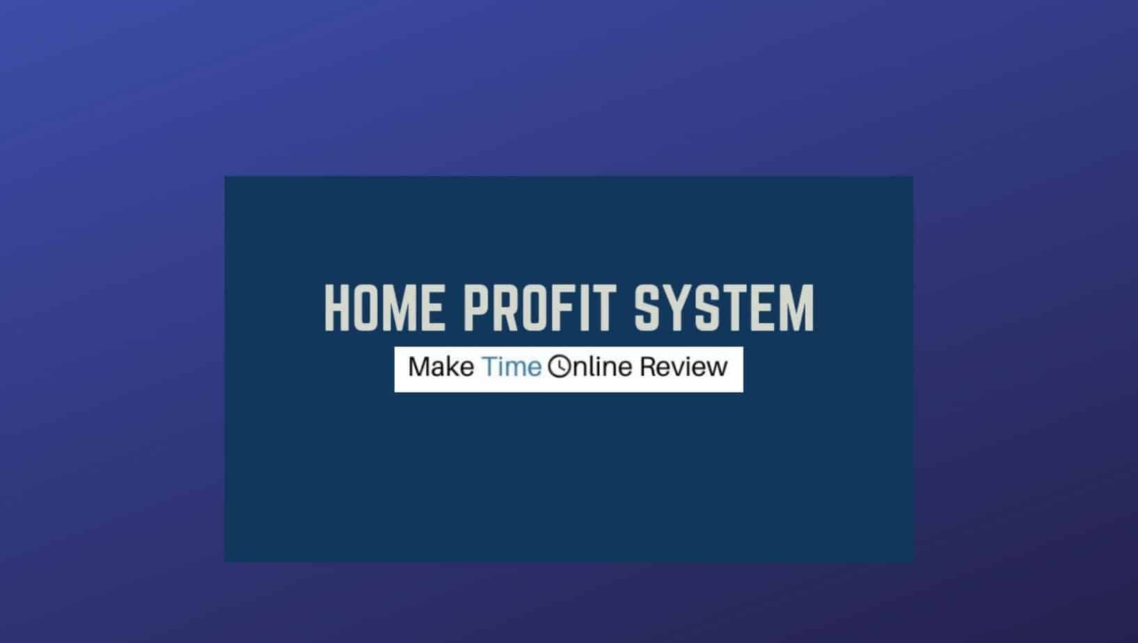 Is Home Profit System a Scam: Featured Image