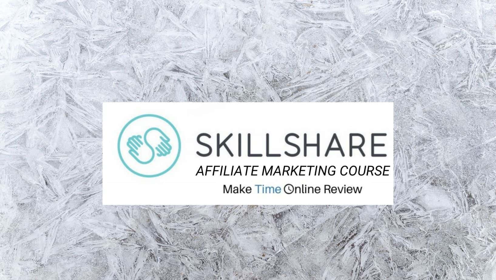 Skillshare Affiliate Marketing Course Review: Featured Image