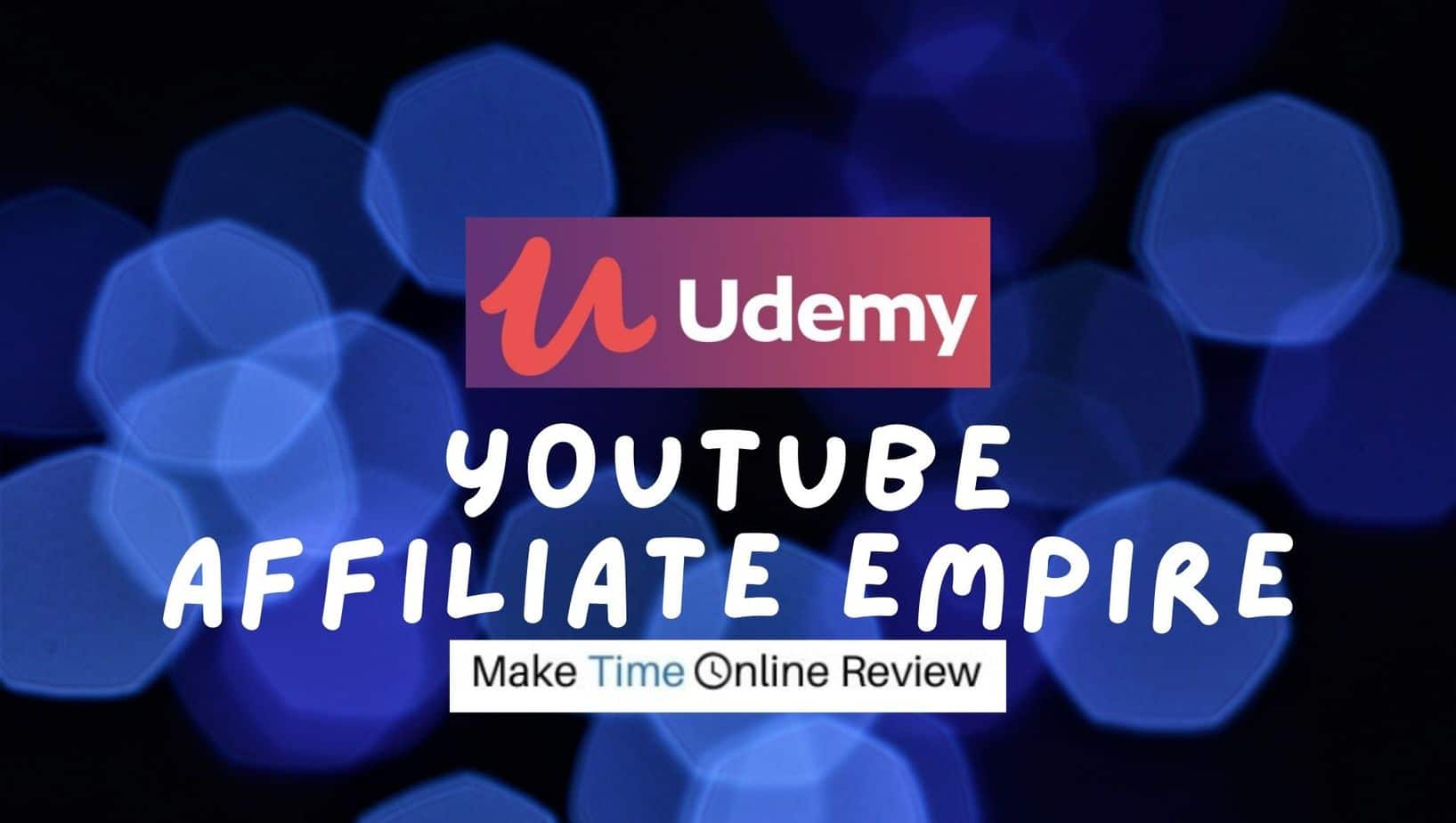 Udemy YouTube Affiliate Empire Review: Featured Image