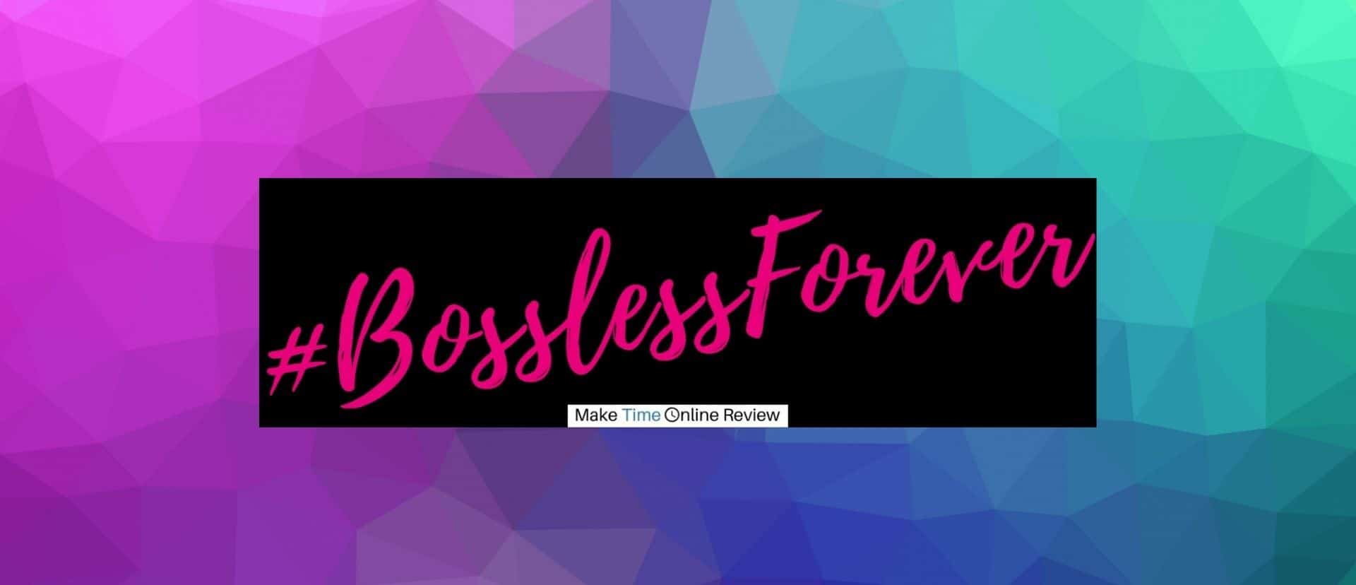 Bossless Forever Review: Featured Image