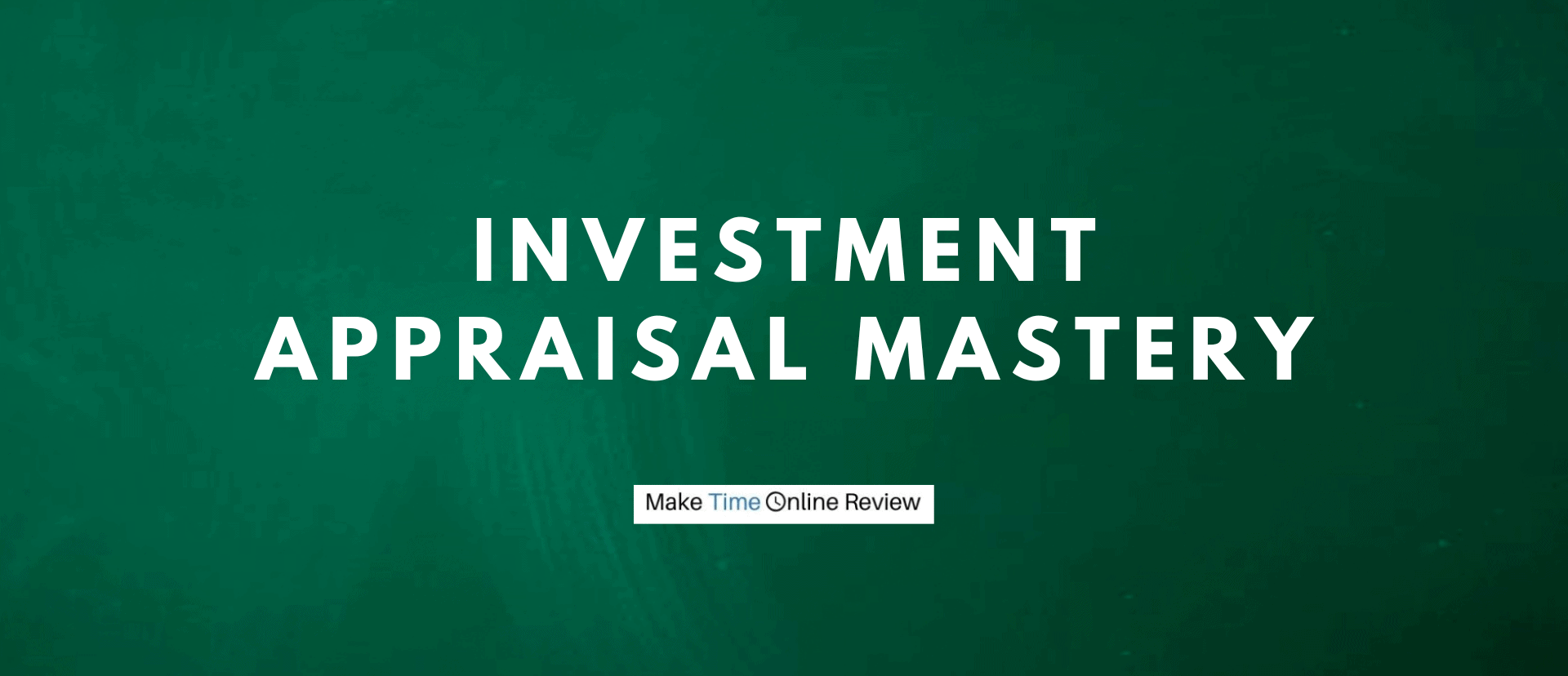 Investment Appraisal Mastery