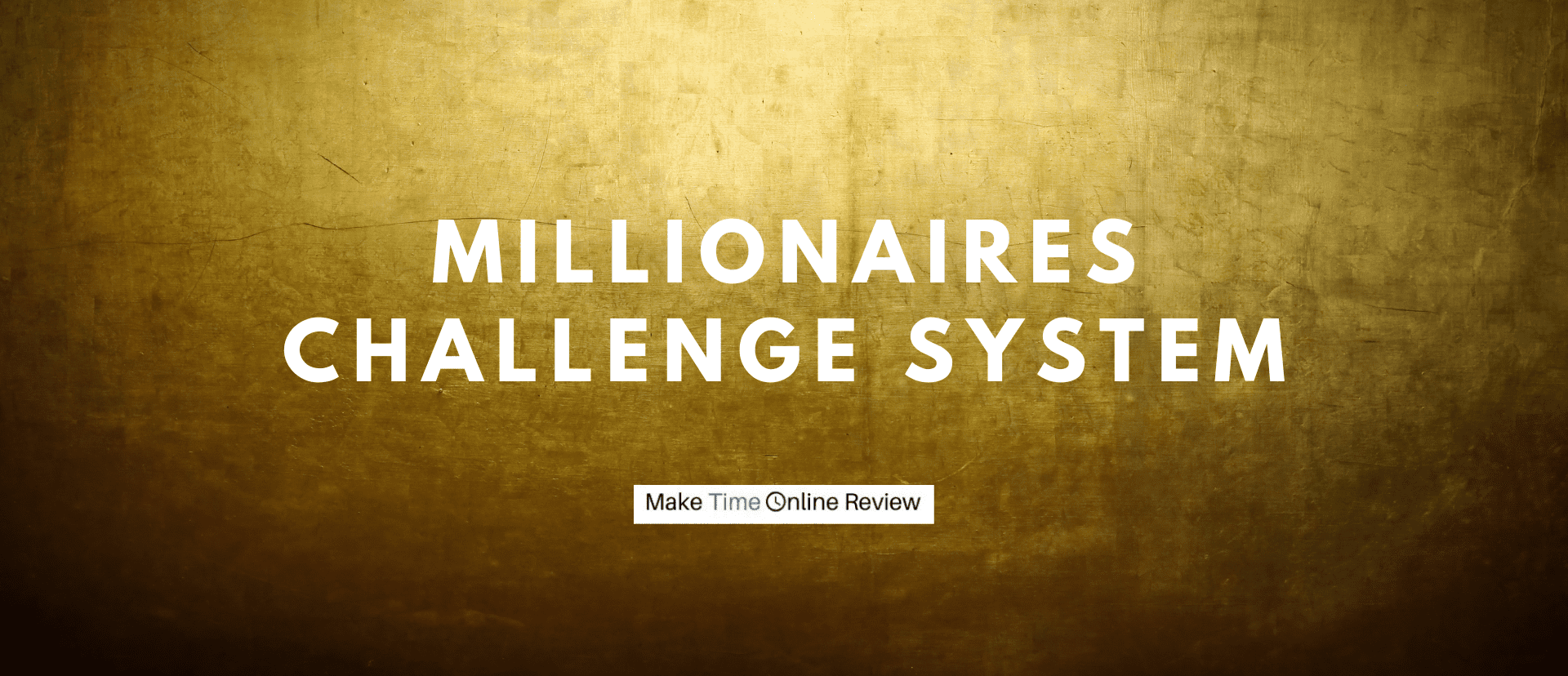 Millionaires Challenge System